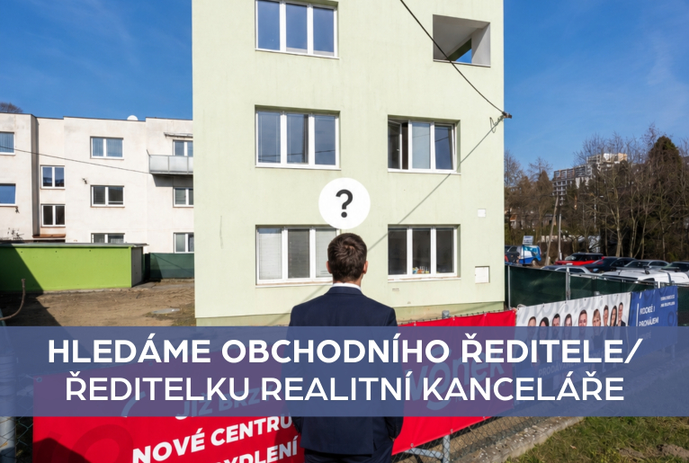 Hledáme obchodního ředitele nebo ředitelku realitní kanceláře